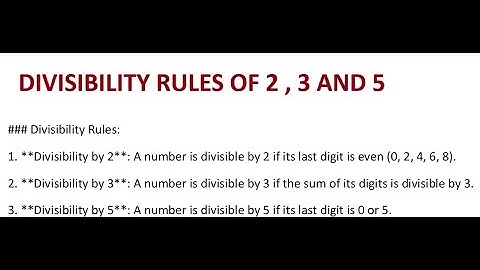 DIVISIBILITY RULES OF 2 , 3 AND 5 - WITH PRACTICE QUESTIONS AND SOLUTIONS