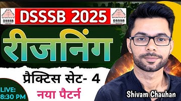 DSSSB Reasoning Practice Set- 4 l DSSSB 2025 Reasoning: Tips, Tricks & PYQs |  DSSSB-TGT/PGT/WARDER