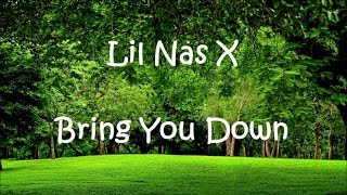 Lil Nas X - Bring U Down (Lyrics)