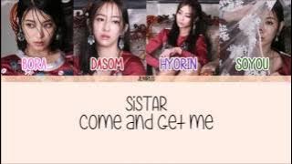 SISTAR - Come And Get Me (끈) [Eng/Rom/Han] Picture   Color Coded Lyrics