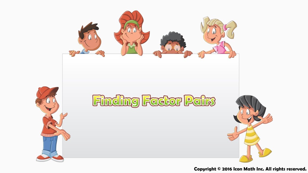 Finding Factor Pairs YouTube Finding Factor Pairs YouTube