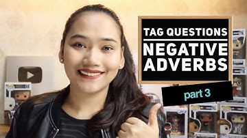 Tag Questions Part 3: Negative Adverbs - Sentence Correction Tips - CSE and UPCAT Review