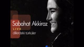 SABAHAT AKKİRAZ BÜYÜK CEVİZİN DİBİ 2010DİLLERDEKİ TÜRKÜLER Resimi