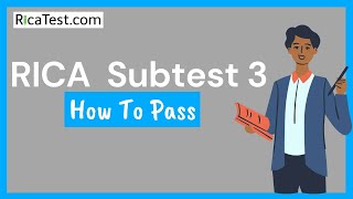 RICA Subtest 3 [How To Pass]