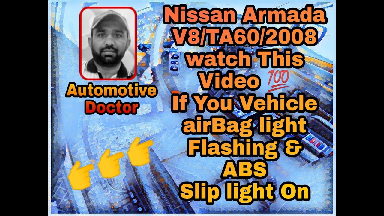 Nissan Armada Airbag Light Fleshing and ABS Slip light on YouTube