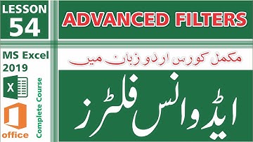 Advanced Filter in Excel | MS Excel 2019 - Class 54 | Complete Course in Urdu / Hindi