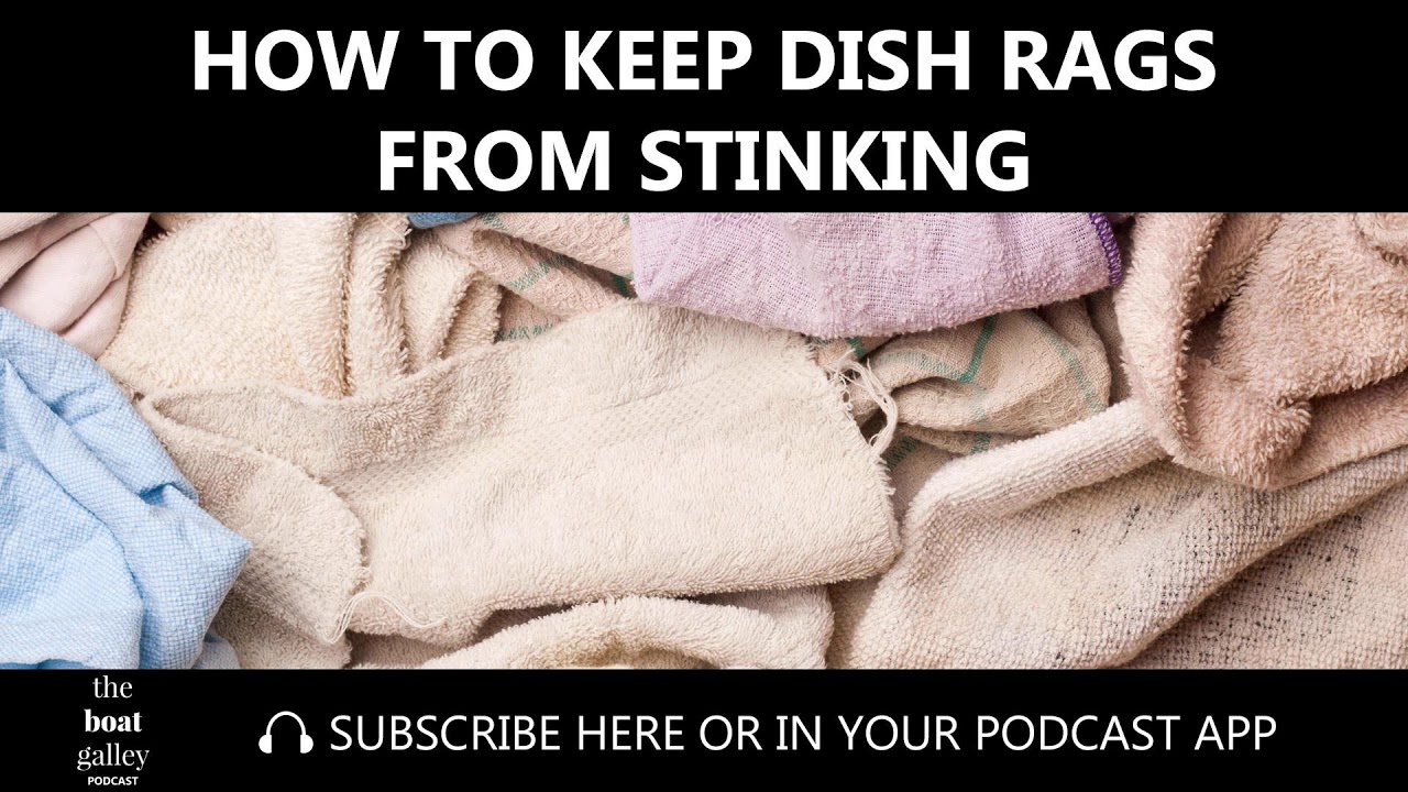 How To Keep Dish Rags From Smelling