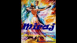 ”Miraj”, IPLT ”Alexandru cel Bun”, Rezina, Concurs Internațional ”Happy Dance”, Iași, 2019