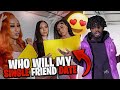 I Put My Single Friend On A Blind Date With 4 Instagram Baddies . . .