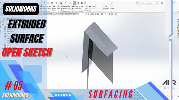 Extruded Surface Open Sketch | Surfacing | Solidworks Tutorial | Stage #05 Eng - AER Int.