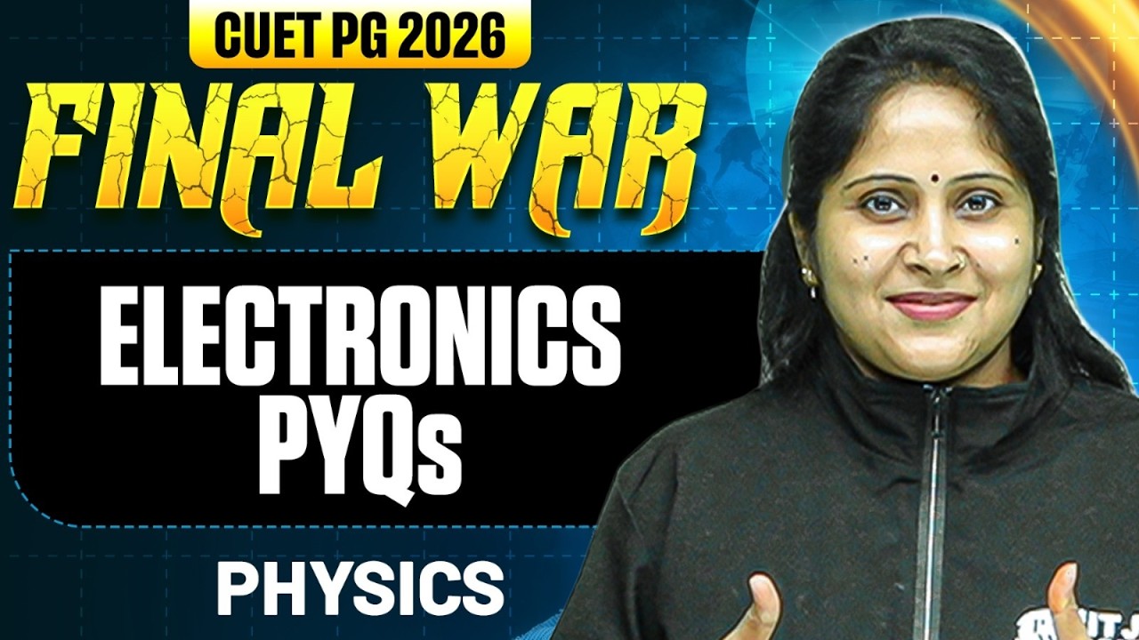 CUET PG Physics 2026 | Electronics | CUET PG 2026 Physics | PW