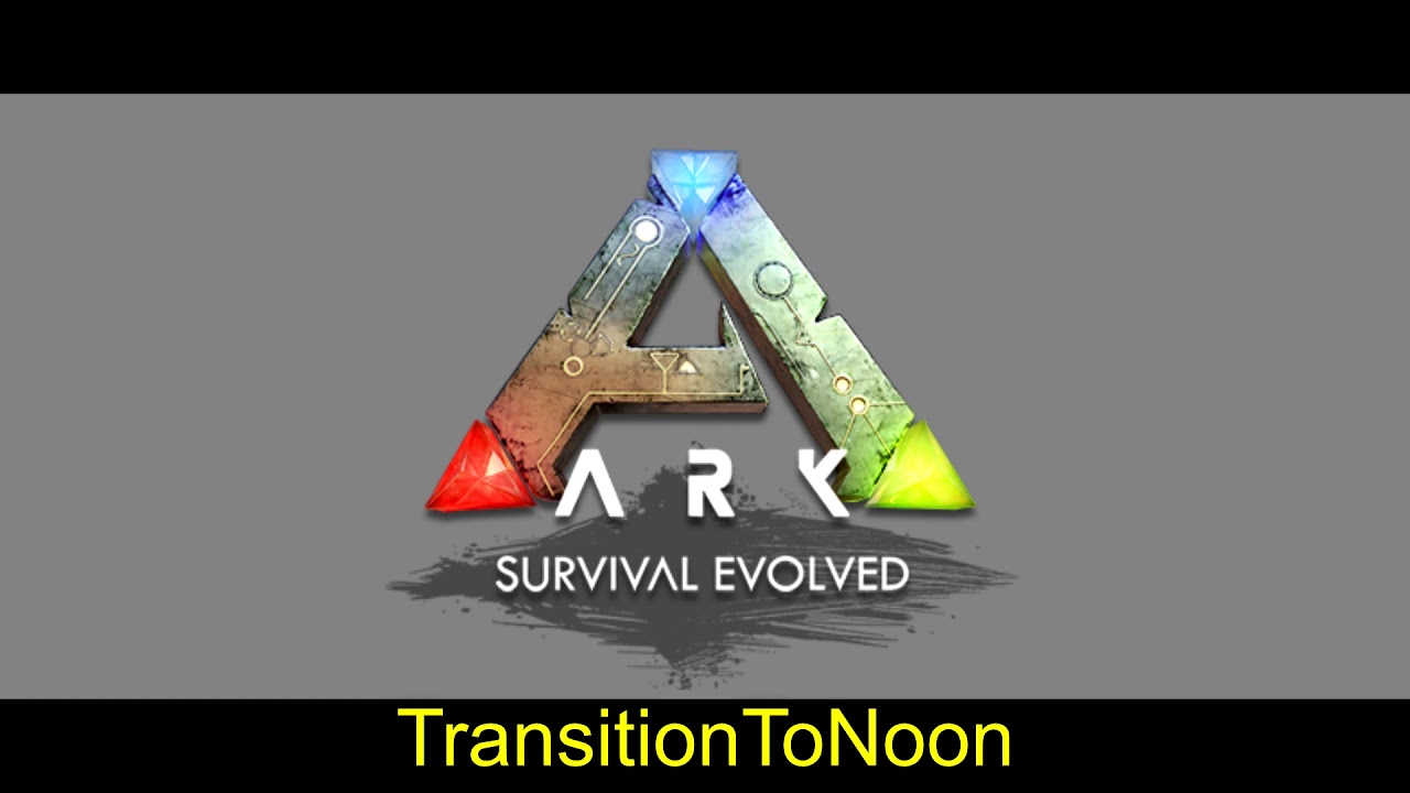 Ark Survival Evolved OST Transition Morning, Night and Noon YouTube