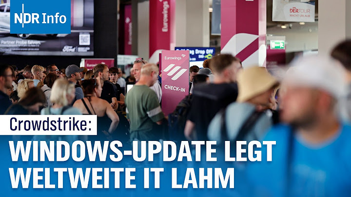 Crowdstrike-Desaster: Windows-Update legt weltweite IT lahm | NDR Info