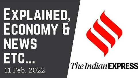 11th February 2022 | Gargi Classes News & Explained Analysis