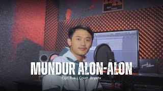 Mundur Alon Alon - Cover by Bryanx