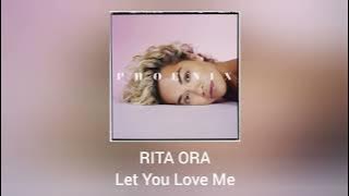 Rita Ora - Let You Love Me (Official Audio)