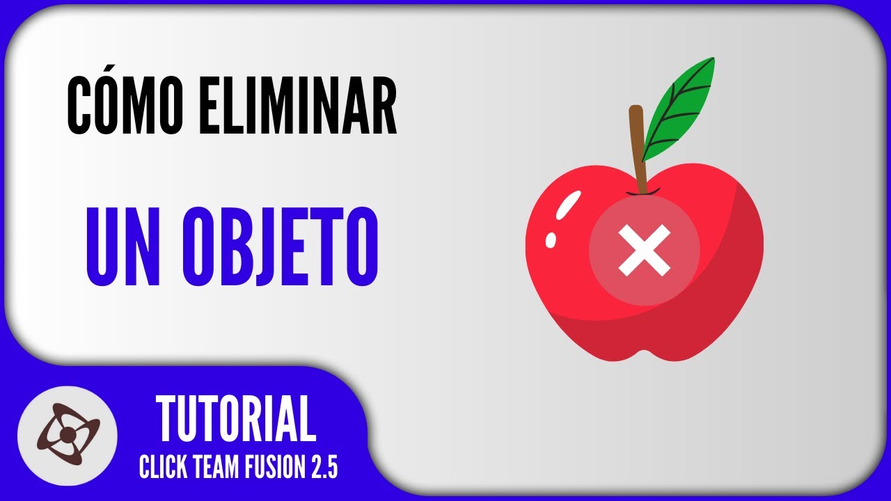 CÓMO ELIMINAR UN OBJETO EN CLICK TEAM FUSION 2.5 2023 🚀 TUTORIAL BORRAR ...