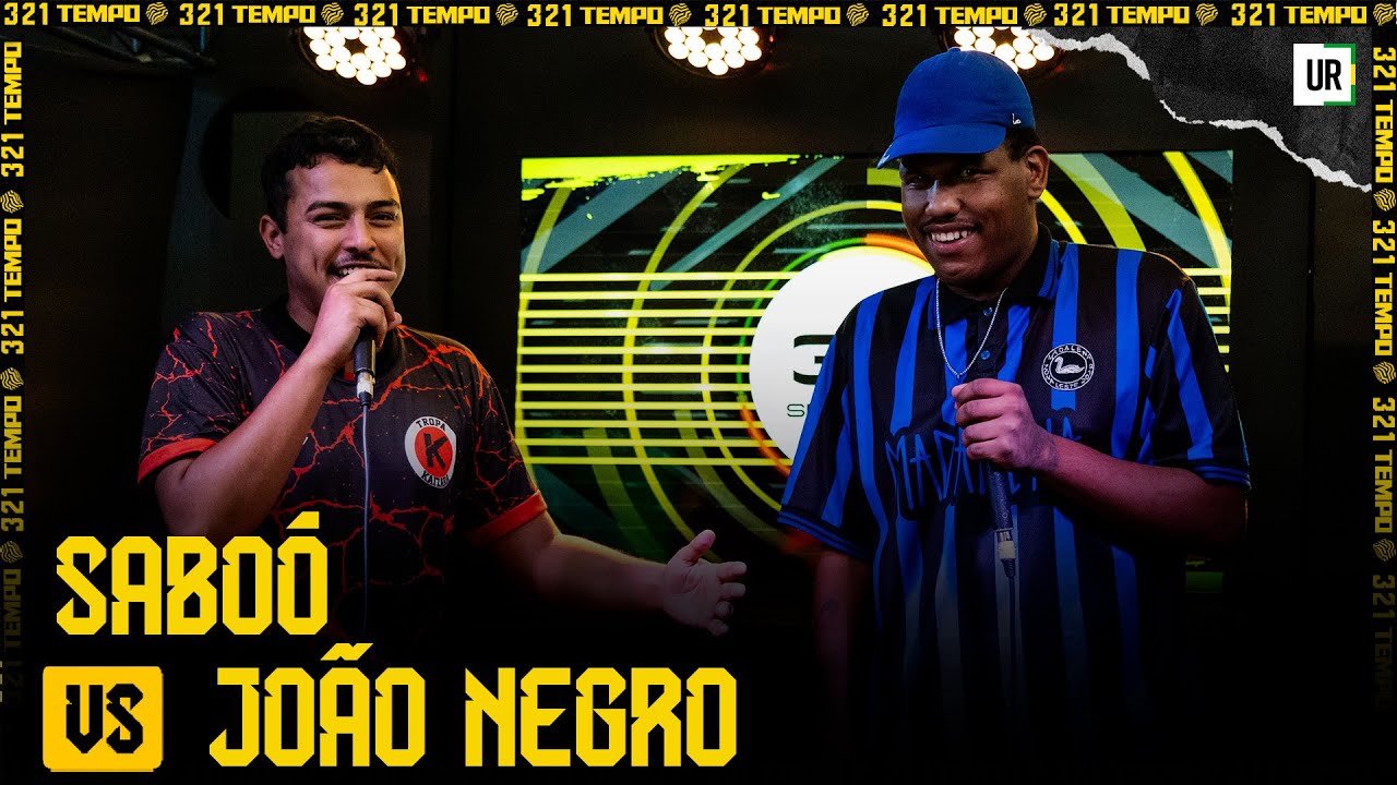 SABOÓ X JOÃO NEGRO | 3, 2, 1...TEMPO! (2ª TEMPORADA)