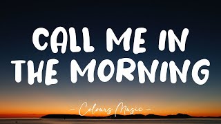 Billy Lockett - Call Me In The Morning (Lyrics) 🎼