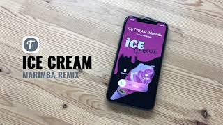 #1 BLACKPINK ICE CREAM Ringtone (Marimba Remix) | BLACKPINK  & Selena Gomez Tribute | Free Download