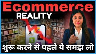 E-commerce Business Truth | Expectations vs Reality | eCommerce Business Kaise Kare
