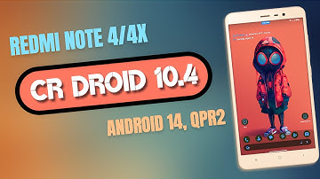 CrDroid 10.4 For Redmi Note 4/4X | Android 14,April Patch | QPR2 | Good Performance & Customizations