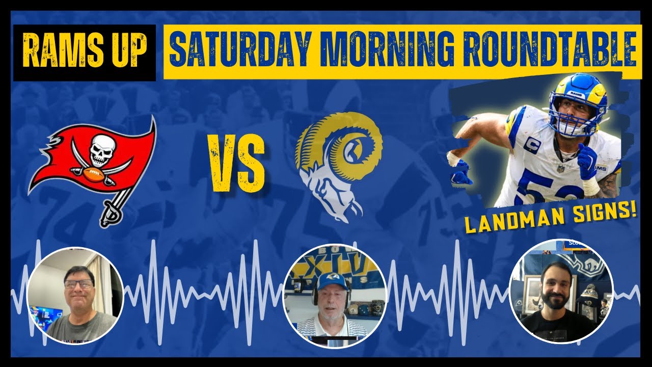 Еще один субботний утренний круглый стол Rams Up, а также несколько срочных новостей