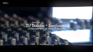 Download lagu DJ Didadau Samfonamix Full Beat free flm