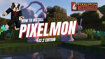 How to install Pixelmon | 1.12.2 Edition