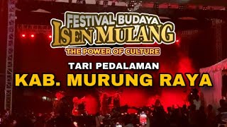 JUARA 1 TARI PEDALAMAN - MURUNG RAYA || FESTIVAL BUDAYA ISEN MULANG 2024