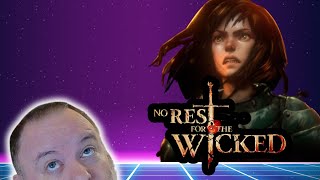 NO REST FOR THE WICKED - GAMEPLAY