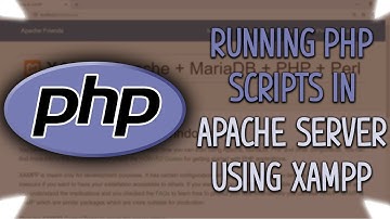 Running PHP Scripts in Apache Server using XAMPP!