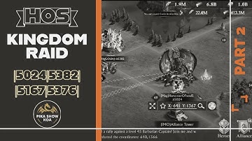 KINGDOM RAID| Part 2| HOS |5024|5382|5167|5376|King Of Avalon