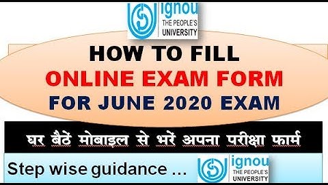 HOW TO FILL ONLINE EXAM FORM FOR JUNE 2020 EXAM  : STEP WISE GUIDANCE
