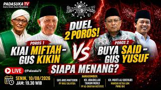 🔴Live: Duel  2 POROS! Kiai Miftach –Gus Kikin vs Buya Said –Gus Yusuf : Siapa Menang?