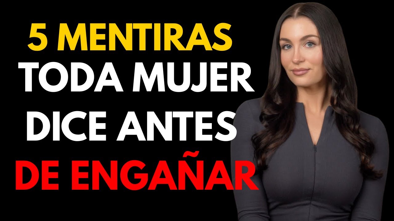 5 mentiras que toda mujer dice antes de ser infiel | Psicología Femenina
