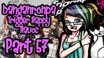 A Fangirl Plays: Danganronpa: Trigger Happy Havoc Part 57 {Replaced?}
