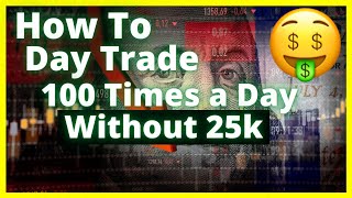 How to Day Trade 100 times a Day Without 25k | Must watch for ALL Options Traders ??