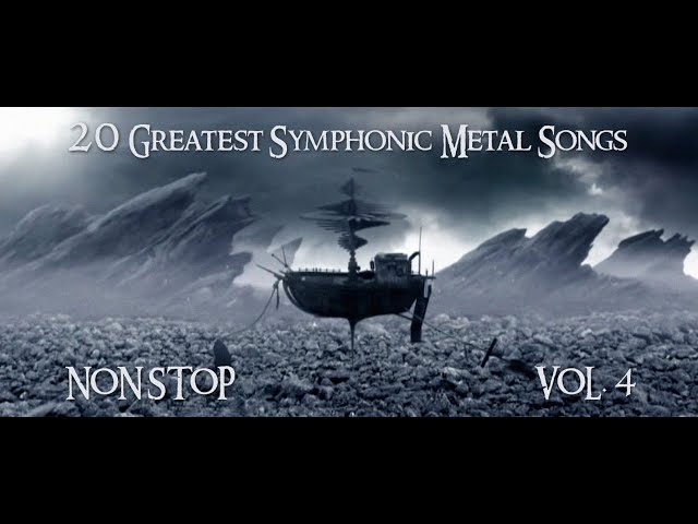 20 Greatest Symphonic Metal Songs NON STOP ★ VOL. 4 class=