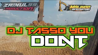 DJ TASSO YOU DONT BY ZAINUL 99