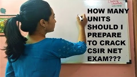 HOW MANY UNITS  SHOULD I PREPARE  TO CRACK  CSIR NET EXAM|CSIR NET|