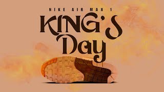 Nike Air Max 1 KING'S DAY 2025 — UPCOMING RELEASE