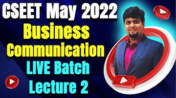 FREE CSEET Business Communication Online Classes for May 2022 | FREE CSEET LIVE Batch | Lecture 2