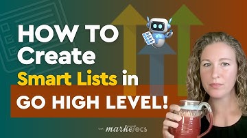 Mastering Smart Lists in GoHighLevel | Organize Contacts, Automations & Appointments