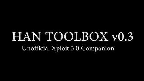 HAN Toolbox v0.3 (The Unoffical Xploit 3.0 Companion)