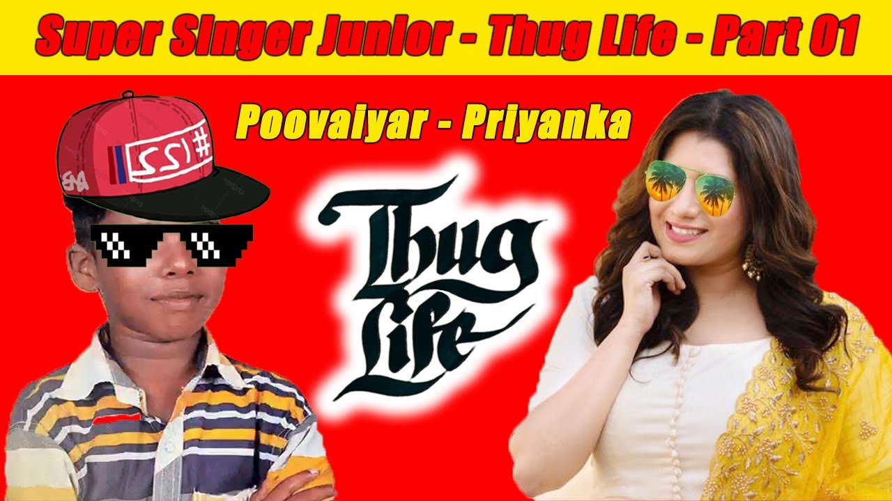 Poovaiyar   Priyanka  Super Singer Junior  Ullaallaa Ullaallaa   Thug Life   Part 01