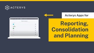 How to Use Acterys Apps for Reporting, Consolidation and Planning