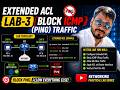 20. Extended ACL Lab 3  ICMP Deny