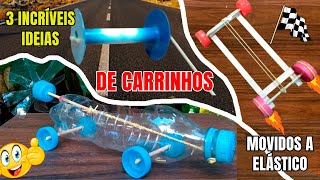 3 INCRÍVEIS IDEIAS de CARRINHOS MOVIDOS a ELÁSTICO - PASSO A PASSO #brinquedo #reciclagem #carrinho
