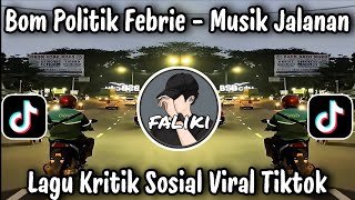FEBRIE'S POLITICAL BOMBSHELL - STREET MUSIC / LATEST VIRAL TIKTOK SOCIAL CRITIQUE SONG 2026